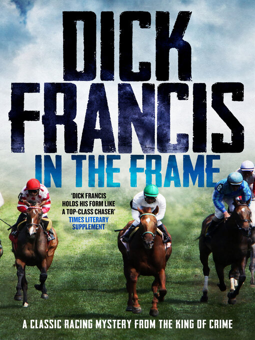 Title details for In the Frame by Dick Francis - Available